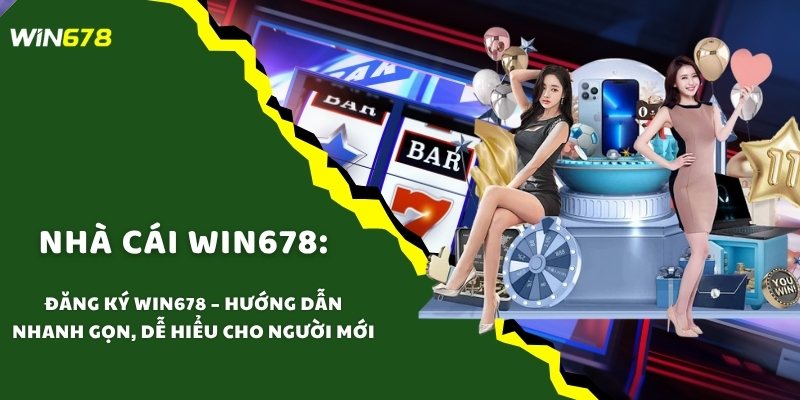 Đăng Ký WIN678